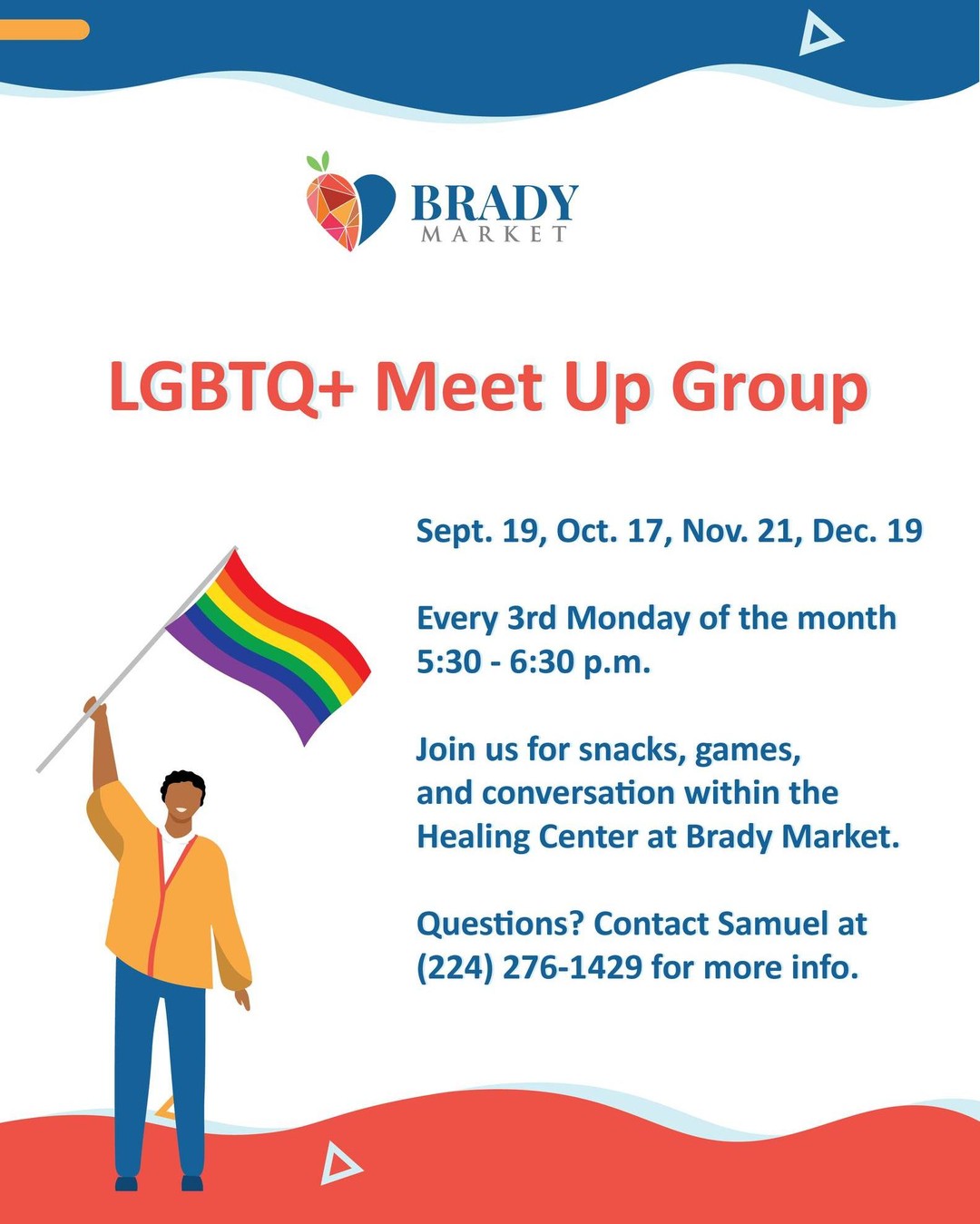 Join the LGBTQ+ Meet Up Group today from 5:30-6:30 p.m. for a snacks, games, and conversations here in the Healing Center at Brady Market!

We'll be here the third Monday of every month. 

#morethanamarket
